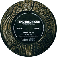 TENDERLONIOUS / NOBODY ELSE