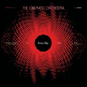 THE CINEMATIC ORCHESTRA / EVERY DAY (20TH ANNIVERSARY EDITION) (3LP)