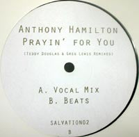 ANTHONY HAMILTON / PRAYIN' FOR YOU-TEDDY DOUGLAS & GREG LEWIS REMIXES