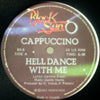 CAPPUCCINO / HELL DANCE WITH ME