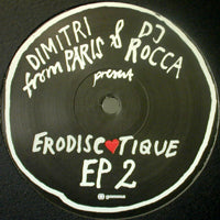 DIMITRI FROM PARIS &amp; DJ ROCCA / ERODISCOTIQUE EP2