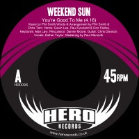 WEEKEND SUN / YOU'RE GOOD TO ME(7inch)