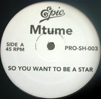 MTUME / SO YOU WANNA BE A STAR