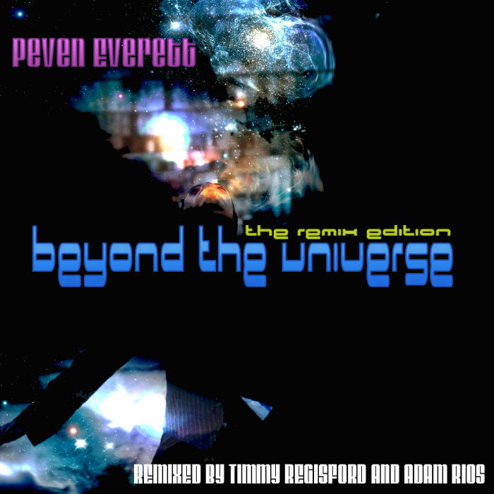 PEVEN EVERETT / BEYOND THE UNIVERSE:REMIX EDITION-REMIXED BY TIMMY REGISFORD(CD)